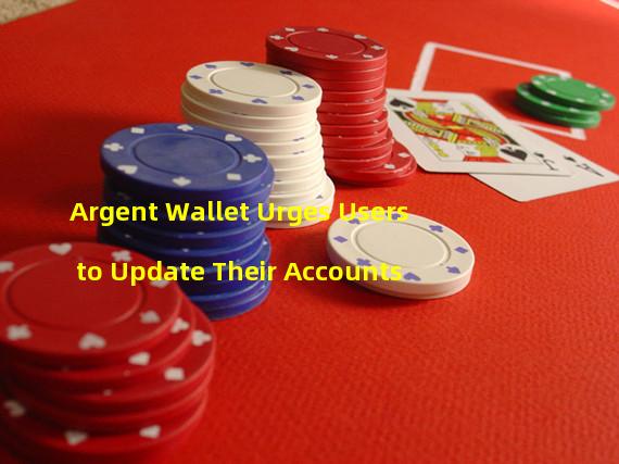 Argent Wallet Urges Users to Update Their Accounts