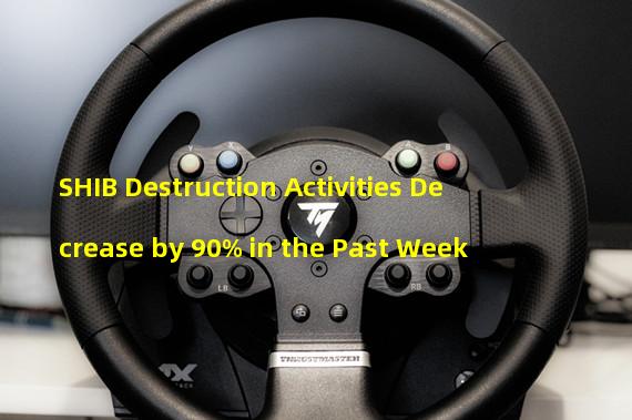 SHIB Destruction Activities Decrease by 90% in the Past Week