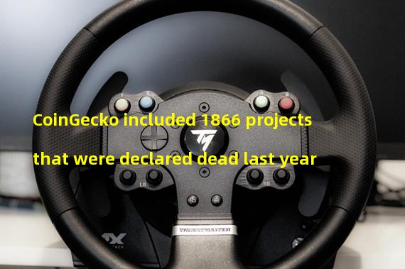 CoinGecko included 1866 projects that were declared dead last year