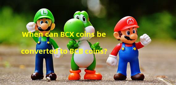 When can BCX coins be converted to BCB coins?